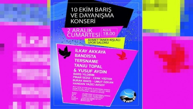 10 Ekim yaralılarıyla dayanışma konserine çağrı