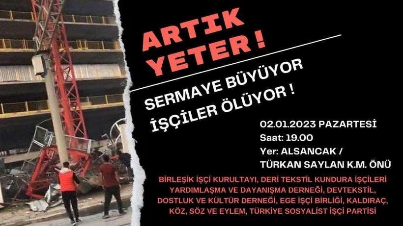 6 işçinin iş cinayetinde ölümü İzmir'de Türkan Saylan önünde protesto edilecek I Sendikalara davet