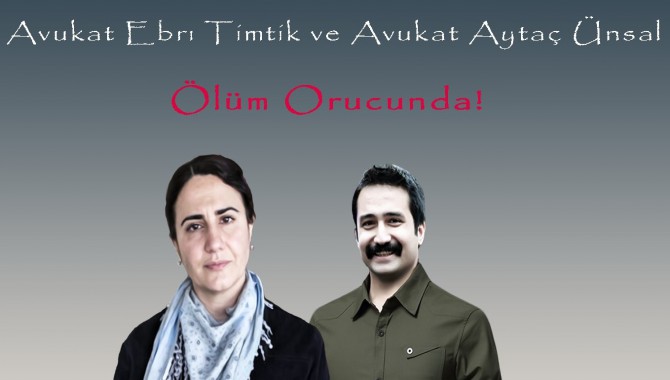 Açlık grevinde olan Halkın Hukuk Bürosu avukatları ölüm orucuna başladı