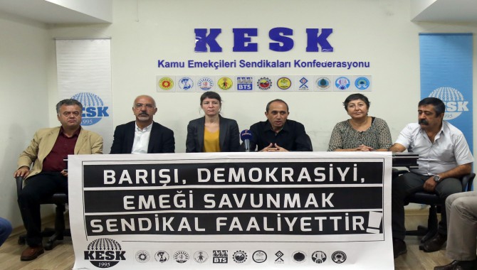 "Barışı, Demokrasiyi, emeği savunmak sendikal haktır"