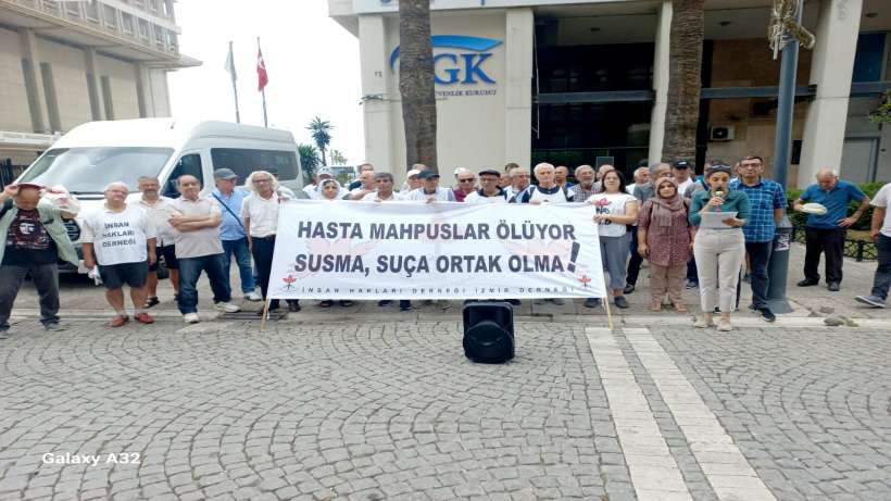 İHD İzmir Şubesi: Hasta mahpuslar ölüyor, susma, suça ortak olma”