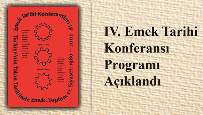 IV. Emek Tarihi Konferansı Programı açıklandı