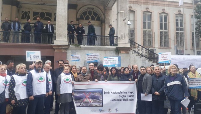 İzmir'de şehir hastanesi tepkisi: Şirket hastanesi istemiyoruz