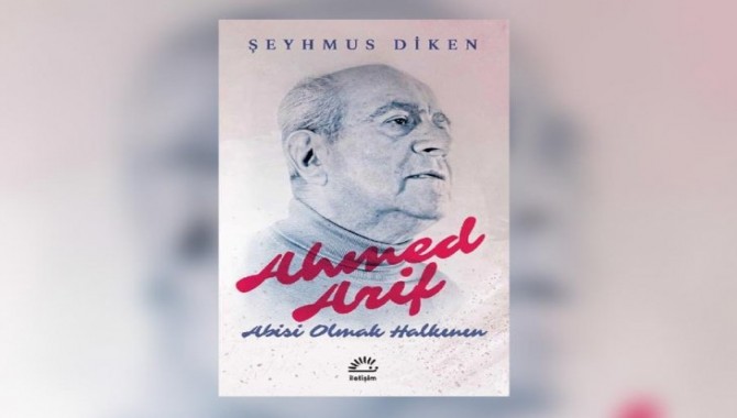 PEN Türkiye, ayın kitabını seçti: Ahmed Arif - Abisi Olmak Halkının