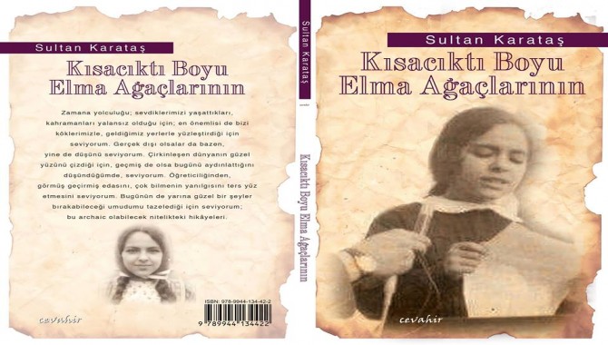 Şair Sultan Karataş'ın yeni kitabı: 'Kısacıktı Boyu Elma Ağaçlarının’