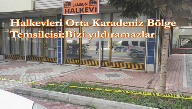 Samsun Halkevi’ne silahlı saldırı