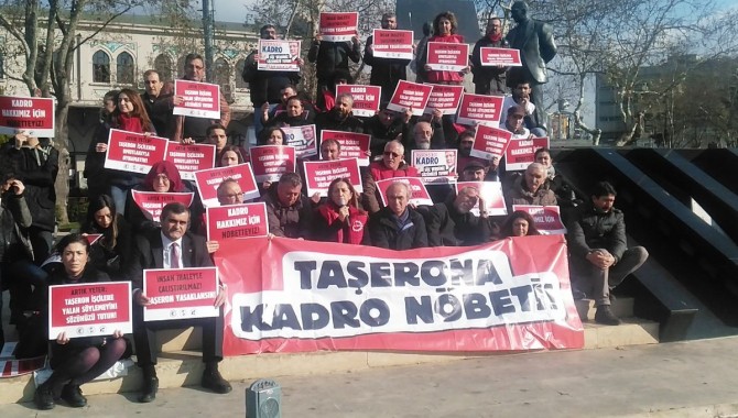 Taşerona Kadro Nöbeti: “Taşeron insanlık suçudur, yasaklansın!”