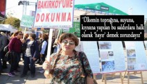 'Bakırköy'deki talana karşı ayağa kalkmalıyız'