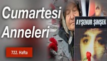 Cumartesi Anneleri, katledilen Ayşenur Şimşek'e adalet için buluşuyor