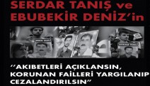 Cumartesi Anneleri: Serdar Tanış ve Ebubekir Deniz'in failleri yargılansın