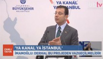 Ekrem İmamoğlu: Ya Kanal ya İstanbul