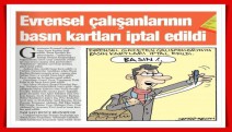 Evrensel çalışanlarının basın kartları iptal edildi