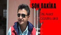 Gaziantep'te eski CHP'li avukat gözaltına alındı