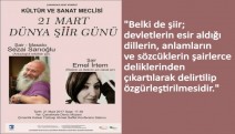 "Şiir; devletlerin esir aldığı dillerin şairlerce delirtilip özgürleştirilmesidir"