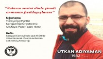 Türkiye İşçi Partisi Merkez Komitesi üyesi Utkan Adıyaman hayatını kaybetti
