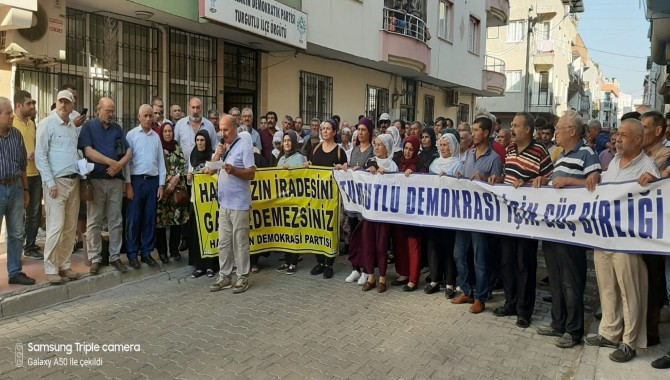 Turgutlu’da Demokrasi İçin Güç Birliği: Halkın iradesi geri iade edilmelidir