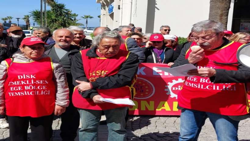 DİSK’li emekliler İzmir’den haykırdı: Emekliler artık ölüm sınırı altında yaşıyor